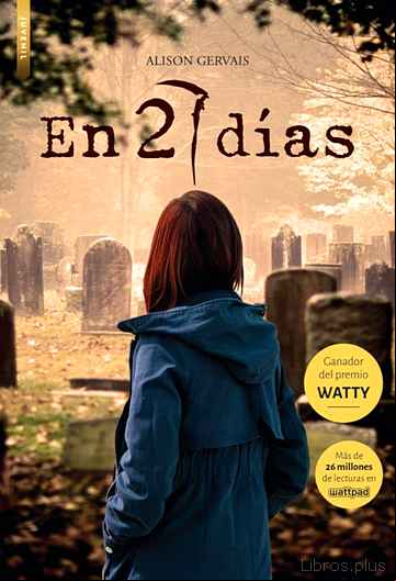 Descargar gratis ebook EN 27 DÍAS (PREMIO WATTY) en epub