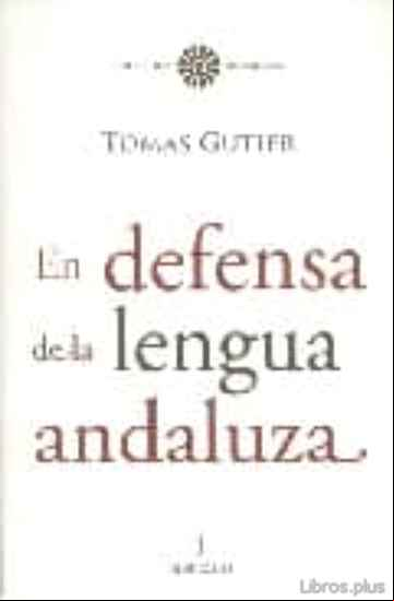 Descargar gratis ebook EN DEFENSA DE LA LENGUA ANDALUZA en epub