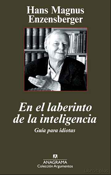 Descargar gratis ebook EN EL LABERINTO DE LA INTELIGENCIA: GUIA PARA IDIOTAS en epub