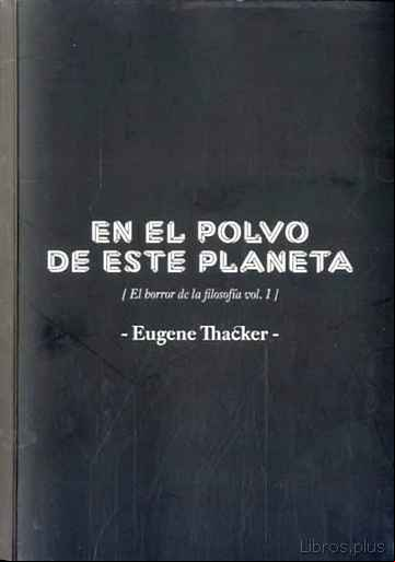 Descargar gratis ebook EN EL POLVO DE ESTE PLANETA en epub