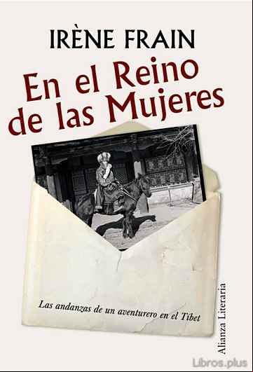 Descargar gratis ebook EN EL REINO DE LAS MUJERES: LAS ANDANZAS DE UN AVENTURERO EN EL T IBET en epub