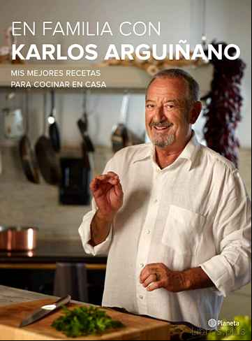 Descargar libro EN FAMILIA CON KARLOS ARGUIÑANO
