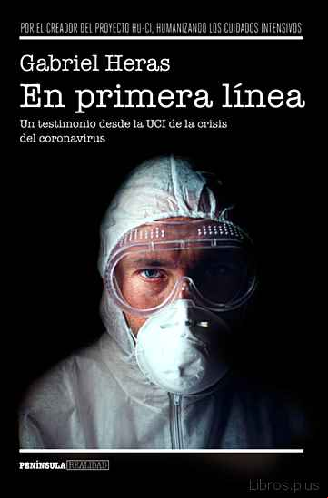 Descargar gratis ebook EN PRIMERA LINEA: UN TESTIMONIO DESDE LA UCI DE LA CRISIS DEL CORONAVIRUS en epub