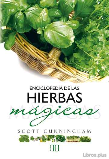 Descargar gratis ebook ENCICLOPEDIA DE LAS HIERBAS MAGICAS en epub