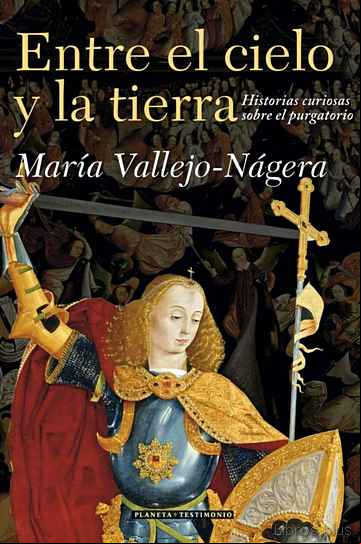 Descargar ebook ENTRE EL CIELO Y LA TIERRA: HISTORIAS CURIOSAS DEL PURGATORIO