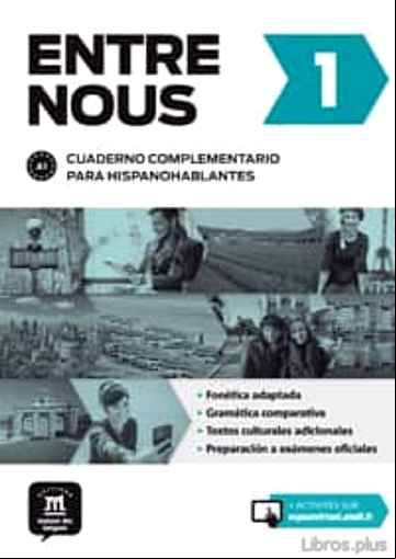 Descargar gratis ebook ENTRE NOUS 1 CUADERNO COMPLEMENTARIO PARA HISPANOHABLANTES A1 en epub