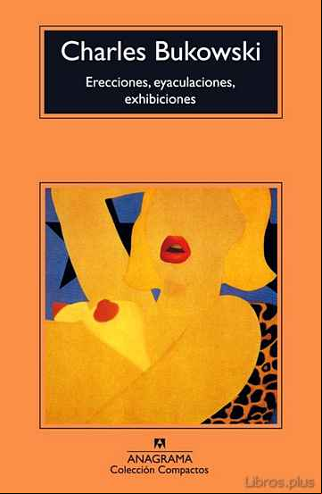 Descargar gratis ebook ERECCIONES, EYACULACIONES, EXHIBICIONES en epub