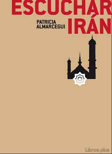 Descargar gratis ebook ESCUCHAR IRAN en epub