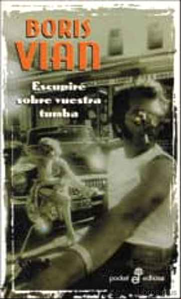 Descargar gratis ebook ESCUPIRE SOBRE VUESTRA TUMBA en epub
