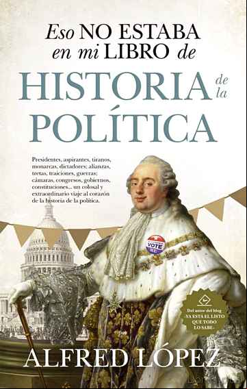 Descargar gratis ebook ESO NO ESTABA EN MI LIBRO DE HISTORIA DE LA POLITICA en epub