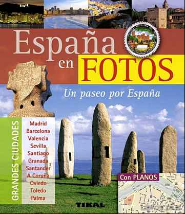 Descargar ebook ESPAÑA EN FOTOS: UNA PASEO POR ESPAÑA