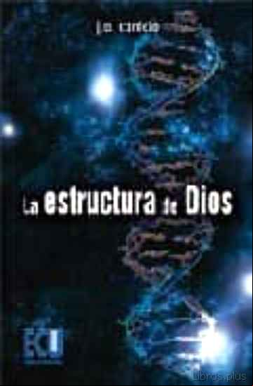 Descargar gratis ebook ESTRUCTURA DE DIOS en epub