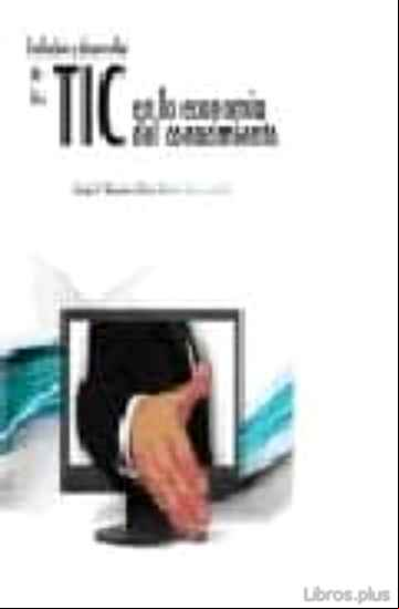 Descargar gratis ebook EVOLUCION Y DESARROLLO DE LAS TIC EN LA ECONOMIA DEL CONOCIMIENTO en epub