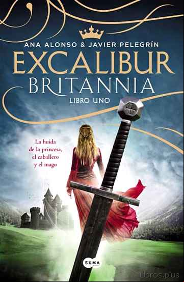 Descargar ebook EXCALIBUR (BRITANNIA. LIBRO 1)