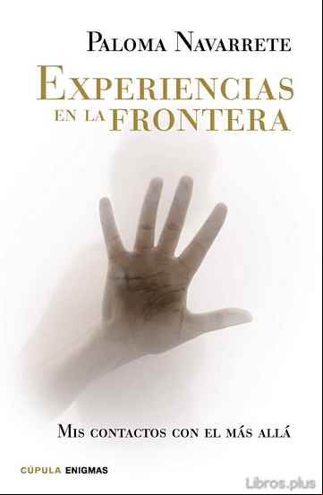 Descargar gratis ebook EXPERIENCIAS EN LA FRONTERA en epub