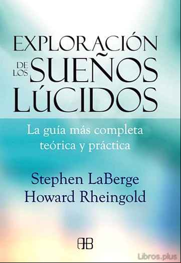 Descargar gratis ebook EXPLORACIÓN DE LOS SUEÑOS LÚCIDOS en epub