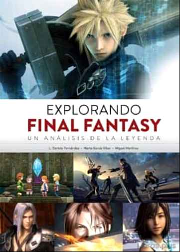 Descargar ebook EXPLORANDO FINAL FANTASY. UN ANALISIS DE LA LEYENDA