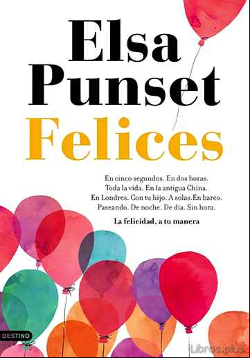 Descargar gratis ebook FELICES: LA FELICIDAD A TU MANERA en epub