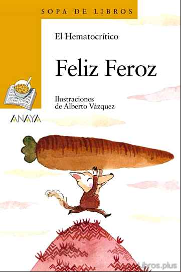 Descargar gratis ebook FELIZ FEROZ en epub