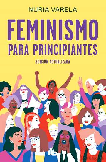 Descargar gratis ebook FEMINISMO PARA PRINCIPIANTES (EDICIÓN ACTUALIZADA) en epub