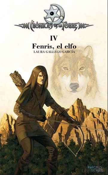 Descargar ebook FENRIS, EL ELFO (CRONICAS DE LA TORRE IV )