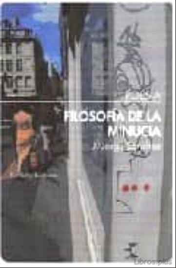 Descargar ebook FILOSOFIA DE LA MINUCIA