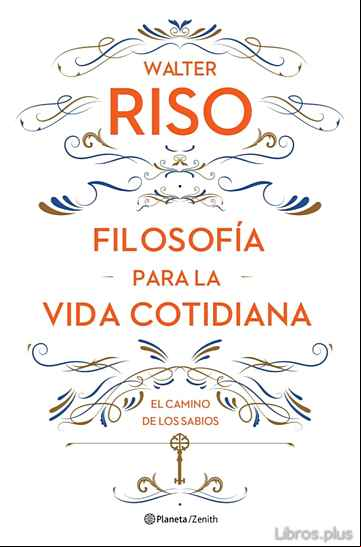 Descargar gratis ebook FILOSOFÍA PARA LA VIDA COTIDIANA en epub