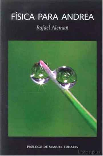 Descargar gratis ebook FISICA PARA ANDREA en epub