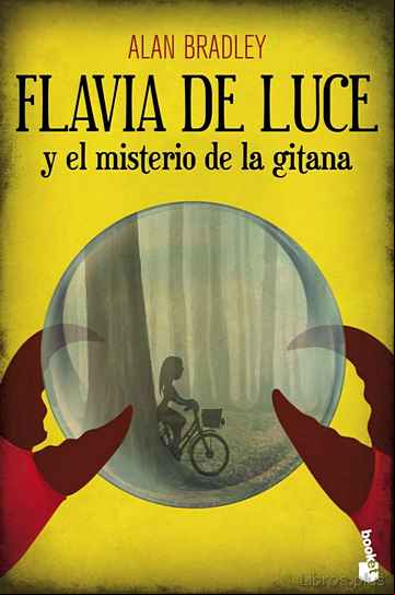 Descargar gratis ebook FLAVIA DE LUCE Y EL MISTERIO DE LA GITANA en epub