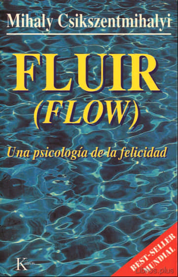 Descargar ebook FLUIR (FLOW): UNA PSICOLOGIA DE LA FELICIDAD
