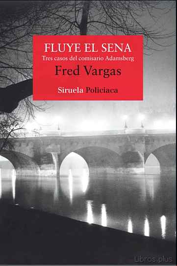Descargar gratis ebook FLUYE EL SENA (COMISARIO ADAMSBERG 4) en epub