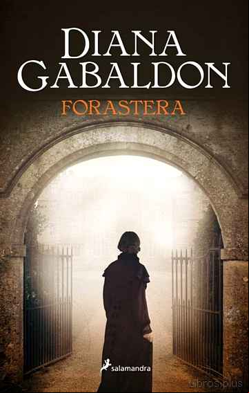 Descargar gratis ebook FORASTERA (SAGA OUTLANDER 1) en epub