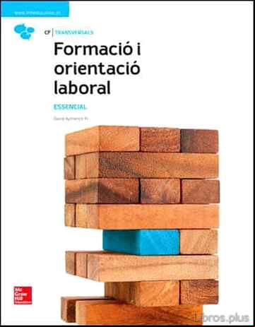 Descargar gratis ebook FORMACIÓ I ORIENTACIÓ LABORAL. ESSENCIAL en epub