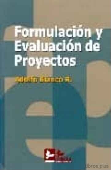 Descargar gratis ebook FORMULACION Y EVALUACION DE PROYECTOS (2ª ED.) en epub