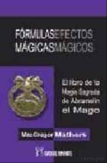 Descargar gratis ebook FORMULAS MAGICAS EFECTOS MAGICOS en epub