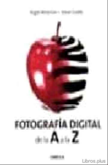 Descargar ebook FOTOGRAFIA DIGITAL: DE LA A A LA Z en epub