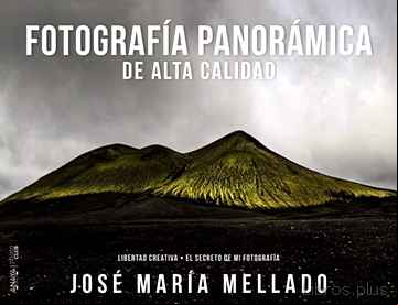 Descargar gratis ebook FOTOGRAFIA PANORAMICA DE ALTA CALIDAD (PHOTOCLUB) en epub