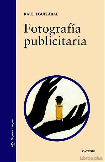 Descargar gratis ebook FOTOGRAFIA PUBLICITARIA en epub