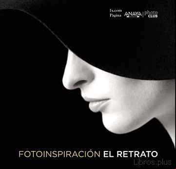 Descargar ebook FOTOINSPIRACION: EL RETRATO