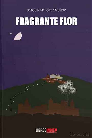 Descargar gratis ebook FRAGANTE FLOR en epub