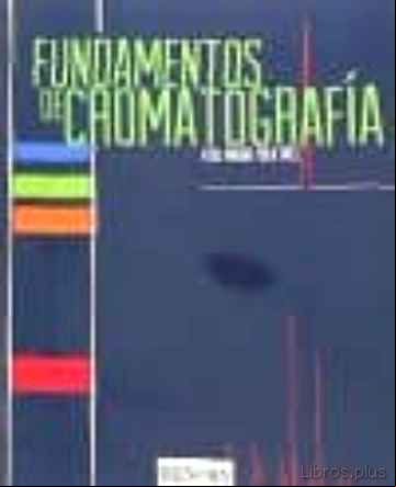 Descargar gratis ebook FUNDAMENTOS DE CROMATOGRAFIA en epub