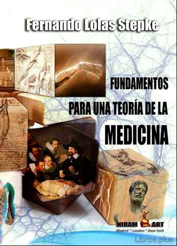 Descargar gratis ebook FUNDAMENTOS PARA UNA TEORIA DE LA MEDICINA en epub