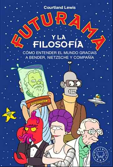 Descargar gratis ebook FUTURAMA Y LA FILOSOFÍA en epub