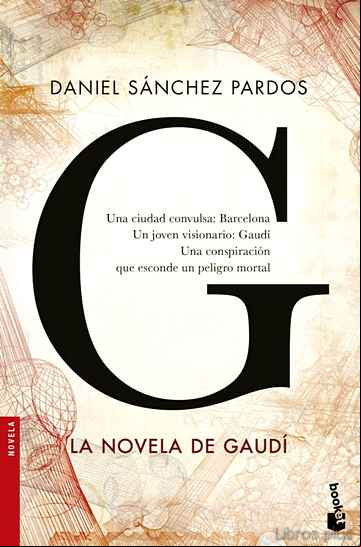 Descargar gratis ebook G (LA NOVELA DE GAUDI) en epub