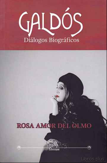 Descargar gratis ebook GALDOS: DIALOGOS BIOGRAFICOS en epub