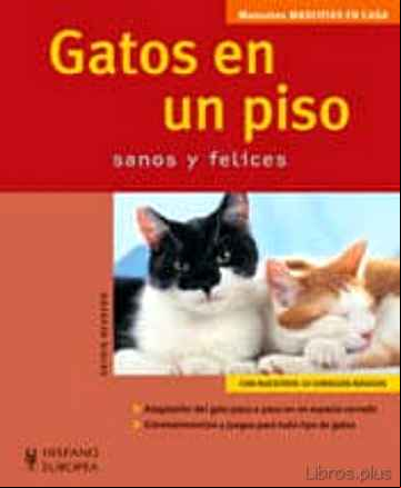Descargar gratis ebook GATOS EN UN PISO SANOS Y FELICES (MANUALES MASCOTAS EN CASA) en epub