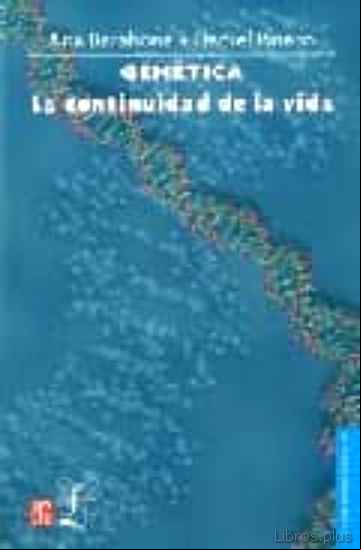 Descargar gratis ebook GENETICA: LA CONTINUIDAD DE LA VIDA (3ª ED.) en epub