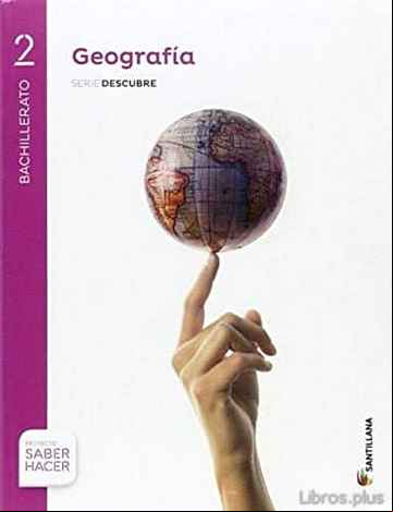 Descargar ebook GEOGRAFIA 2º BACHILLERATO + EVA PROYECTO SABER HACER CAST ED 2016