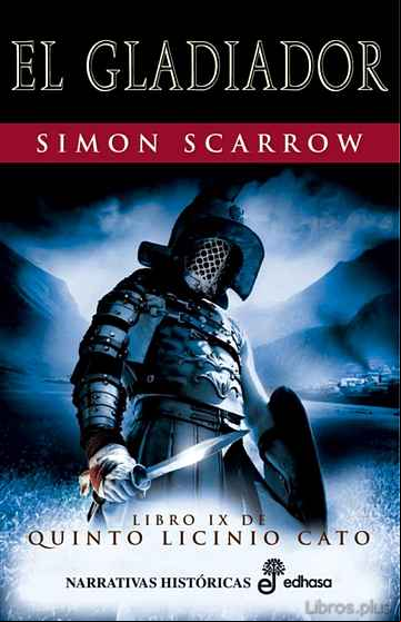 Descargar gratis ebook GLADIADOR (LIBRO IX DE QUINTO LICINIO CATO) en epub