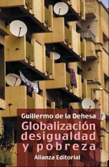Descargar ebook GLOBALIZACION DESIGUALDAD Y POBREZA